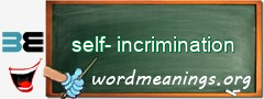 WordMeaning blackboard for self-incrimination